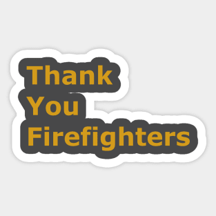 Thank you Firefighters Sticker